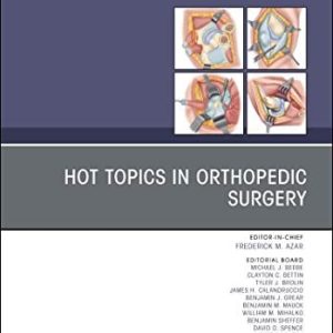 Hot Topics in Orthopedics, An Issue of Orthopedic Clinics (Volume 52-2) (The Clinics: Orthopedics, Volume 52-2) (Original PDF from Publisher)