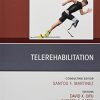 Telerehabilitation, An Issue of Physical Medicine and Rehabilitation Clinics of North America (Volume 32-2) (The Clinics: Radiology, Volume 32-2) (Original PDF from Publisher)