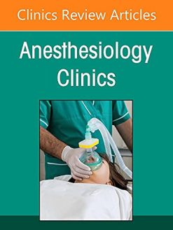 Obstetrical Anesthesia, An Issue of Anesthesiology Clinics (Volume 39-4) (The Clinics: Internal Medicine, Volume 39-4) (Original PDF from Publisher)