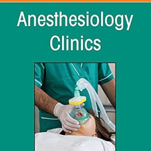 Obstetrical Anesthesia, An Issue of Anesthesiology Clinics (Volume 39-4) (The Clinics: Internal Medicine, Volume 39-4) (Original PDF from Publisher)