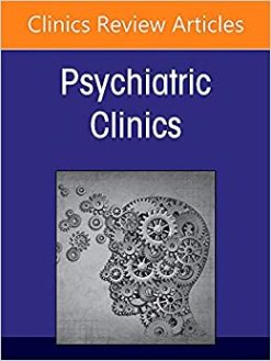 Workforce and Diversity in Psychiatry, An Issue of Psychiatric Clinics of North America (Volume 45-2) (Original PDF from Publisher)