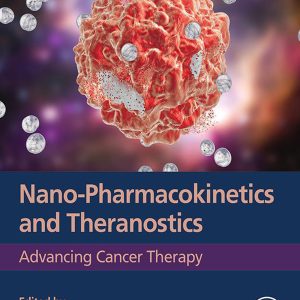 Nano-Pharmacokinetics and Theranostics: Advancing Cancer Therapy (EPUB)