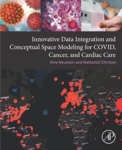 Innovative Data Integration and Conceptual Space Modeling for COVID, Cancer, and Cardiac Care (Original PDF from Publisher)