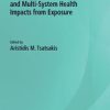 Toxicological Risk Assessment and Multi-System Health Impacts from Exposure (Original PDF from Publisher)