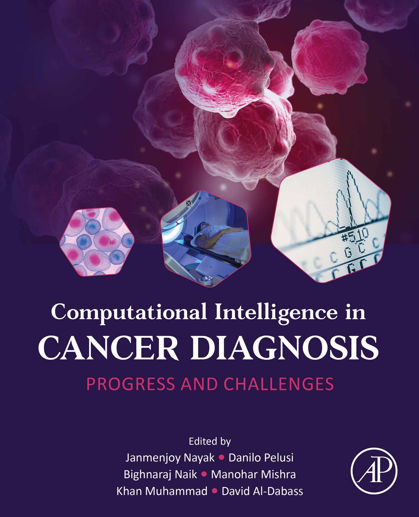 Computational Intelligence in Cancer Diagnosis: Progress and Challenges (EPUB)