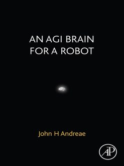 An AGI Brain for a Robot (Original PDF from Publisher)