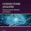 Connectome Analysis: Characterization, Methods, and Analysis (Original PDF from Publisher)