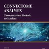 Connectome Analysis: Characterization, Methods, and Analysis (EPUB)