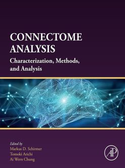 Connectome Analysis: Characterization, Methods, and Analysis (EPUB)