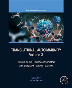Translational Autoimmunity: Autoimmune Disease Associated with Different Clinical Features Volume 3 (Original PDF from Publisher)
