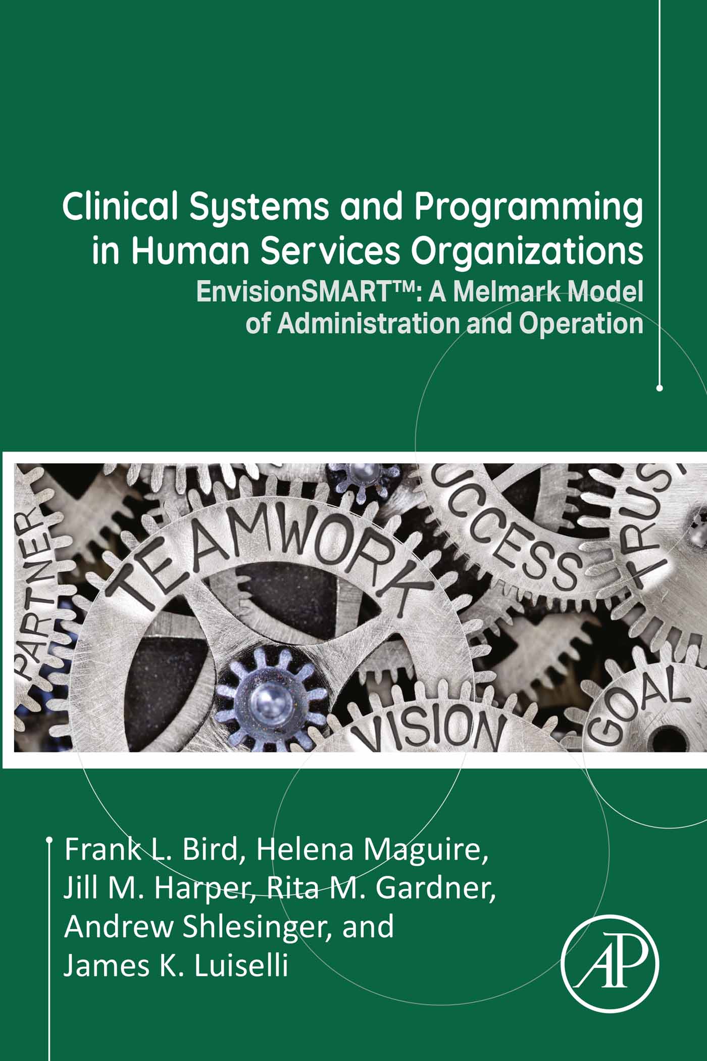Clinical Systems and Programming in Human Services Organizations: EnvisionSMART™: A Melmark Model of Administration and Operation (Original PDF from Publisher)