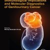 Immunological Implications and Molecular Diagnostics of Genitourinary Cancer (Original PDF from Publisher)