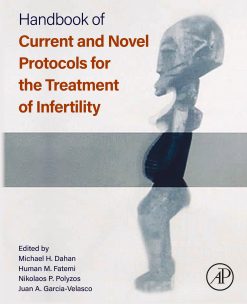Handbook of Current and Novel Protocols for the Treatment of Infertility (Original PDF from Publisher)