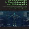 Big Data Analytics in Chemoinformatics and Bioinformatics: With Applications to Computer-Aided Drug Design, Cancer Biology, Emerging Pathogens and Computational Toxicology (Original PDF from Publisher)