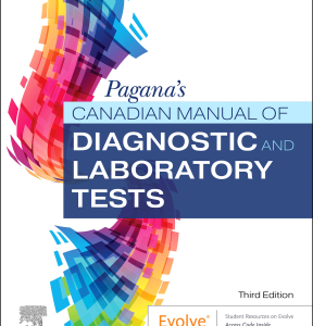 Pagana’s Canadian Manual of Diagnostic and Laboratory Tests, 3rd edition (Original PDF from Publisher)