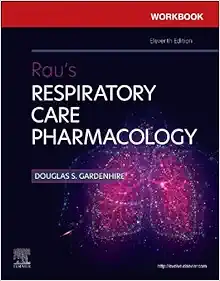 Workbook for Rau’s Respiratory Care Pharmacology, 11th edition (Original PDF from Publisher)