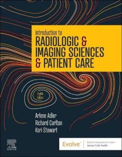 Introduction to Radiologic & Imaging Sciences & Patient Care, 8th edition (Original PDF from Publisher)