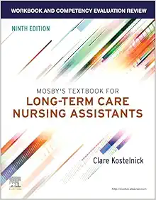Workbook and Competency Evaluation Review for Mosby’s Textbook for Long-Term Care Nursing Assistants, 9th Edition (True PDF from Publisher)