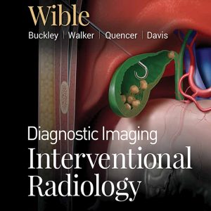 Diagnostic Imaging: Interventional Radiology, 3rd Edition (EPUB)