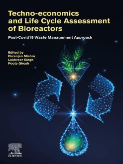 Techno-economics and Life Cycle Assessment of Bioreactors: Post-COVID-19 Waste Management Approach (EPUB)