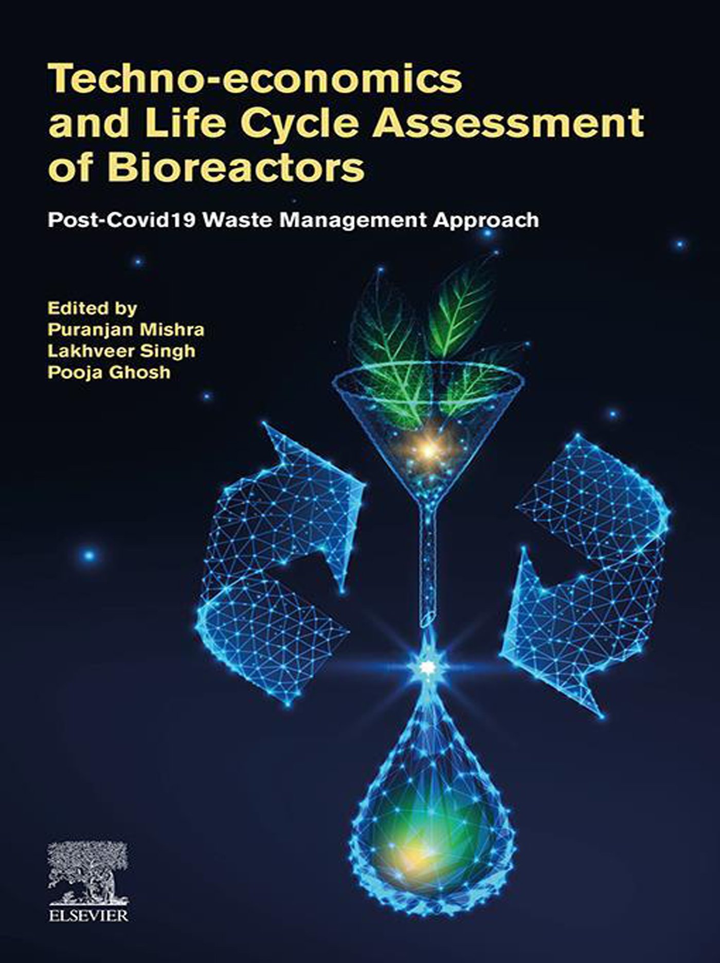 Techno-economics and Life Cycle Assessment of Bioreactors: Post-COVID-19 Waste Management Approach (EPUB)
