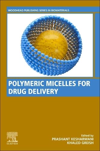 Polymeric Micelles for Drug Delivery (Woodhead Publishing Series in Biomaterials) (EPUB)