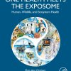 One Health Meets the Exposome: Human, Wildlife, and Ecosystem Health (EPUB)