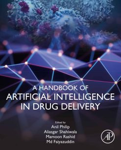 A Handbook of Artificial Intelligence in Drug Delivery (EPUB)