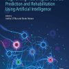 Augmenting Neurological Disorder Prediction and Rehabilitation Using Artificial Intelligence (EPUB)
