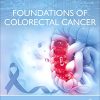 Foundations of Colorectal Cancer (Original PDF from Publisher)