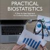 Practical Biostatistics: A Step-by-Step Approach for Evidence-Based Medicine, 2nd Edition (Original PDF from Publisher)