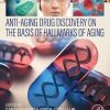 Anti-Aging Drug Discovery on the Basis of Hallmarks of Aging (Original PDF from Publisher)