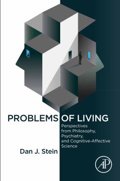 Problems of Living: Perspectives from Philosophy, Psychiatry, and Cognitive-Affective Science (Original PDF from Publisher)