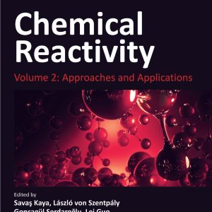Chemical Reactivity, Volume 2: Approaches and Applications (EPUB)