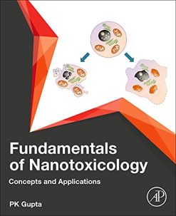 Fundamentals of Nanotoxicology: Concepts and Applications (Original PDF from Publisher)