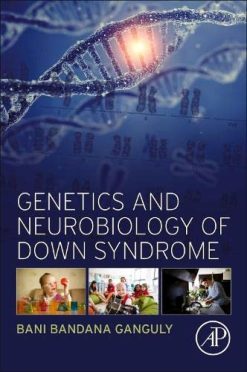 Genetics and Neurobiology of Down Syndrome (Original PDF from Publisher)