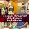 Hemostasis Management of the Pediatric Surgical Patient (EPUB)