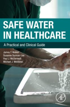Safe Water in Healthcare: A Practical and Clinical Guide (Original PDF from Publisher)