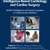 Intelligence-Based Cardiology and Cardiac Surgery (EPUB)