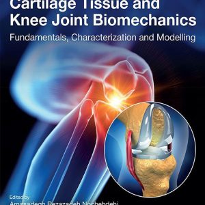 Cartilage Tissue and Knee Joint Biomechanics (Original PDF from Publisher)