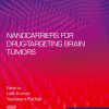 Nanocarriers for Drug-Targeting Brain Tumors (Original PDF from Publisher)