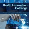 Health Information Exchange: Navigating and Managing a Network of Health Information Systems, 2nd Edition (EPUB)
