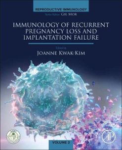 Immunology of Recurrent Pregnancy Loss and Implantation Failure (Reproductive Immunology) (Original PDF from Publisher)