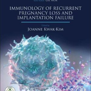 Immunology of Recurrent Pregnancy Loss and Implantation Failure (Reproductive Immunology) (Original PDF from Publisher)