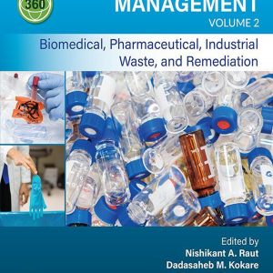 360-Degree Waste Management, Volume 2: Biomedical, Pharmaceutical, Industrial Waste, and Remediation (EPUB)