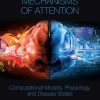 Neurocognitive Mechanisms of Attention: Computational Models, Physiology, and Disease States (EPUB)