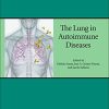 The Lung in Autoimmune Diseases (Volume 17) (Handbook of Systemic Autoimmune Diseases, Volume 17) (EPUB)