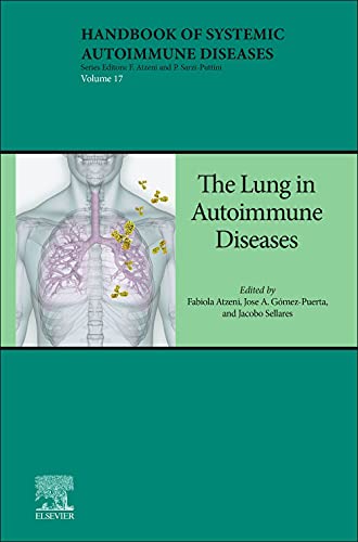 The Lung in Autoimmune Diseases (Volume 17) (Handbook of Systemic Autoimmune Diseases, Volume 17) (Original PDF from Publisher)