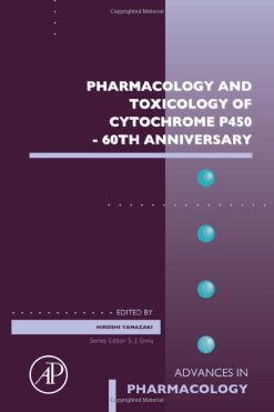 Pharmacology and Toxicology of Cytochrome P450 – 60th Anniversary (Volume 95) (Advances in Pharmacology, Volume 95) (EPUB)