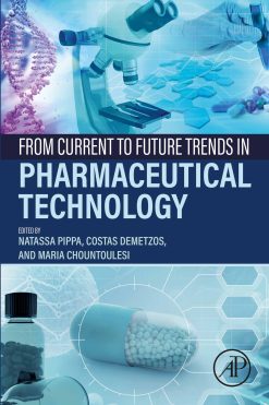 From Current to Future Trends in Pharmaceutical Technology (Original PDF from Publisher)